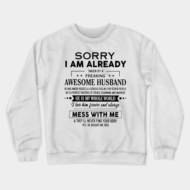 Sorry I'm Already Taken By A Freaking Awesome Husband Funny Valentine Crewneck Sweatshirt by PlumleelaurineArt